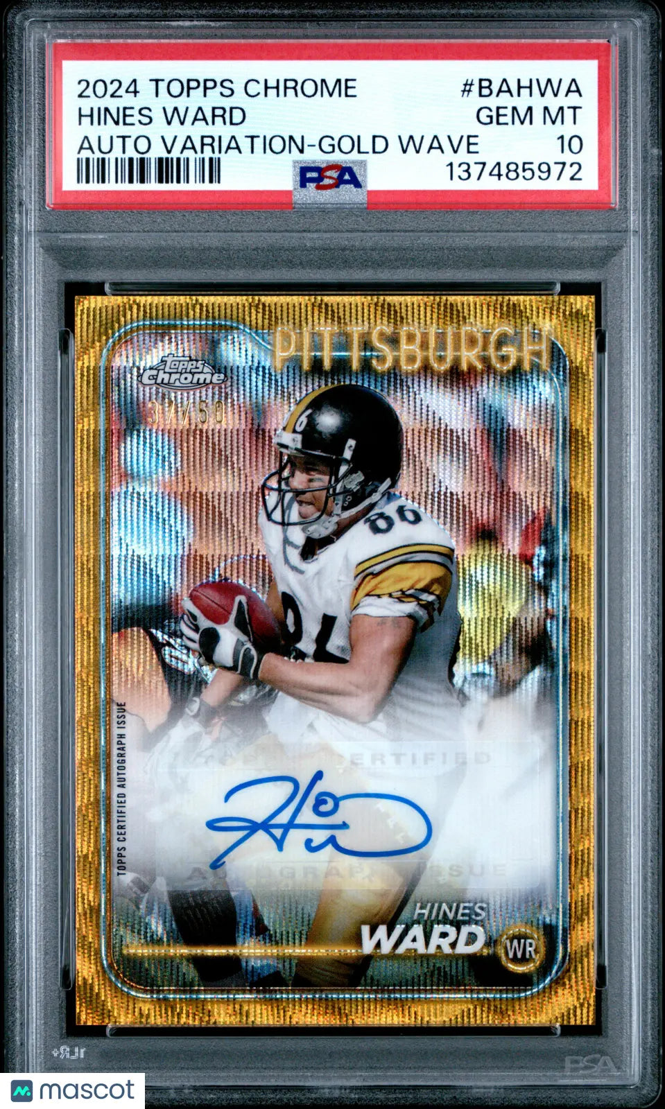 Hines Ward Gold Wave /50 PSA 10 2024 Topps Chrome Base Autograph Variations 