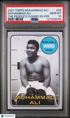 Muhammed Ali /5 Silver People's Champ PSA 10 2021 Topps #24 Rock and Hard Place 