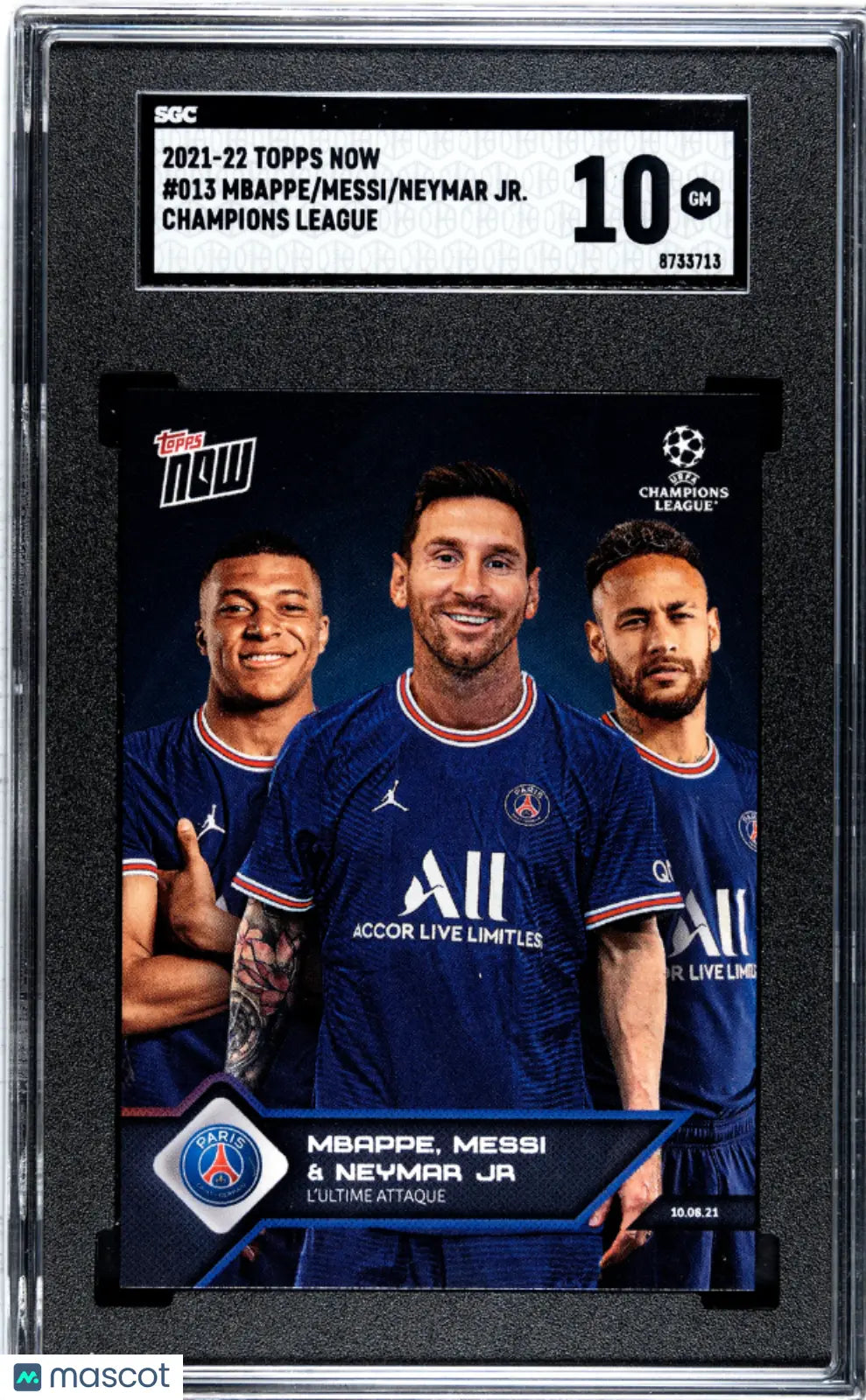 Neymar JR. Messi Mbappe #013 SGC 10 2021 Topps Now Champions League 