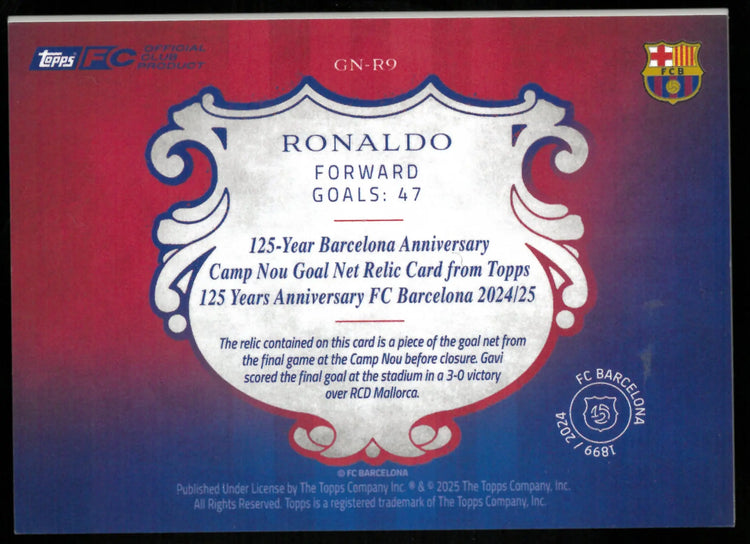 Ronaldo /99 Topps FC GN-R9 Barcelona Goal Net Relic 2024-25 