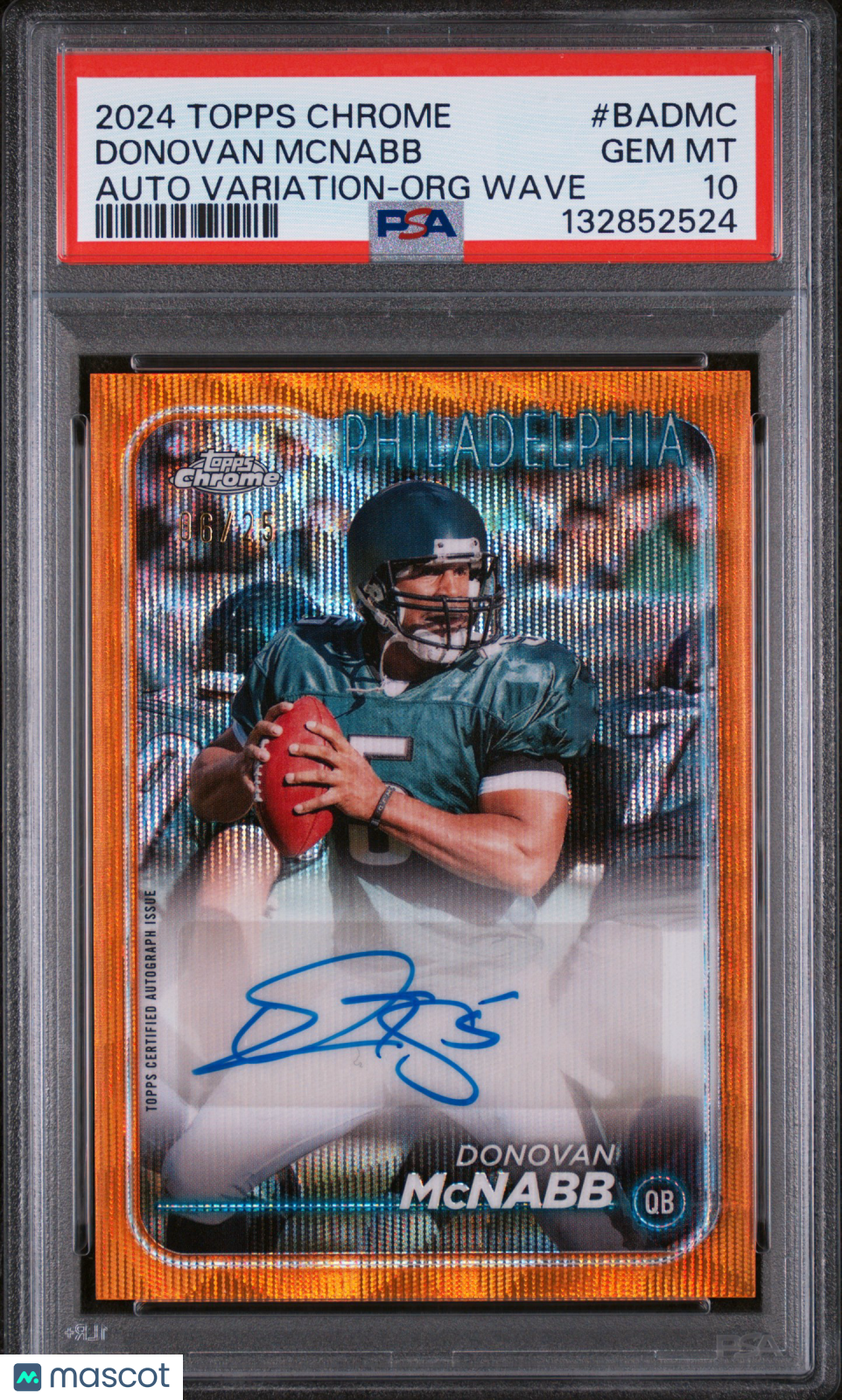 Donovan McNabb /25 PSA 10 Auto 2024 Topps Chrome Autograph Variation Orange Wave